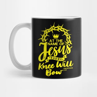 At The Name Of Jesus EVERY KNEE WILL BOW - Philippians 2:10 Mug